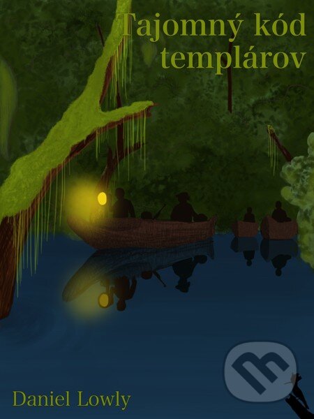 E-kniha: Tajomný kód templárov (Daniel Lowly). Elist