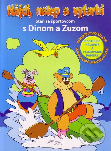 Levně Staň sa športovcom s Dinom a Zuzom (Nájdi, nalep a vyfarbi) - kniha z kategorie Pre deti a mládež