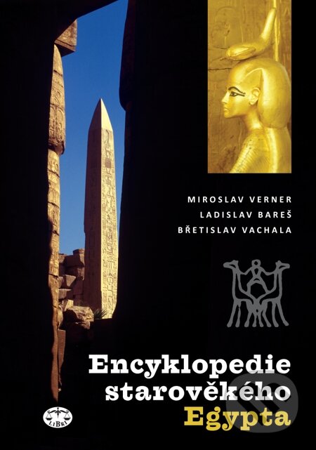 E-kniha: Encyklopedie starověkého Egypta (Miroslav Verner). Libri, 2007