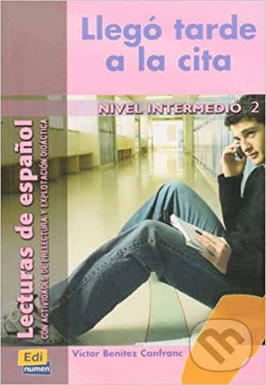 Levně Lecturas graduadas Intermedio - Llegó tarde a la cita - Libro - kniha z kategorie Jazykové učebnice a slovníky