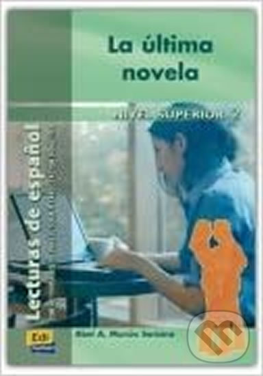 Levně Lecturas graduadas Superior - La última novela - Libro - kniha z kategorie Jazykové učebnice a slovníky