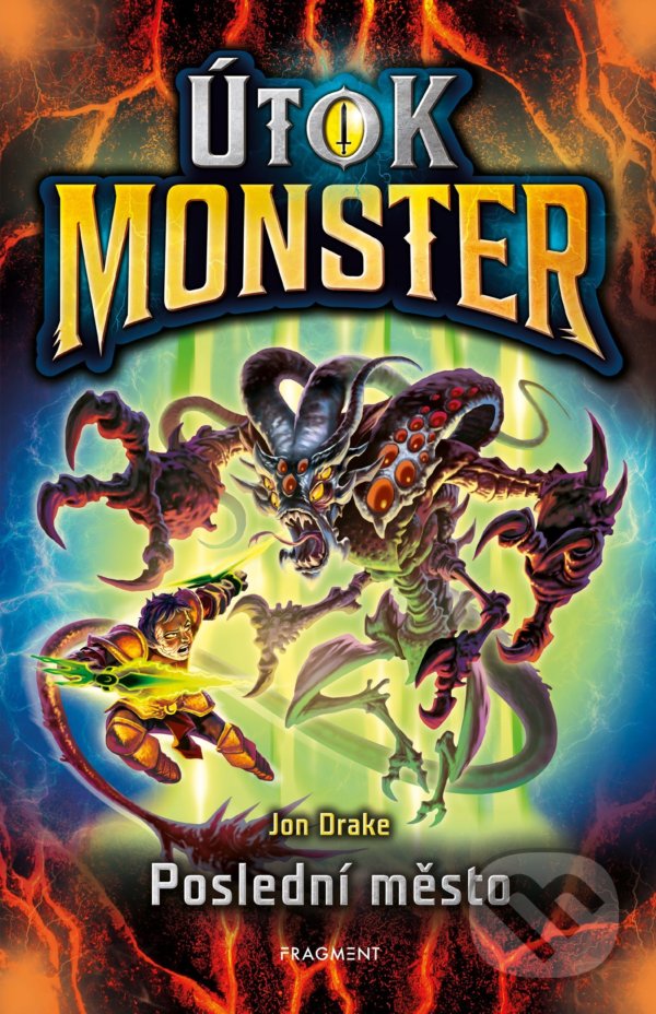 Levně Útok monster - Poslední město - Jon Drake - kniha z kategorie Sci-fi, fantasy a komiksy