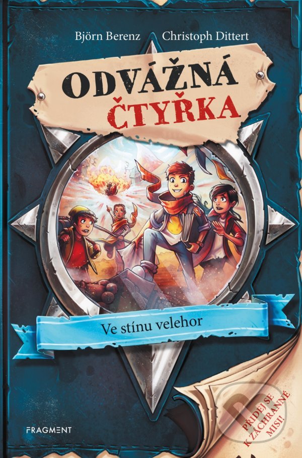 Levně Odvážná čtyřka: Ve stínu velehor - Björn Berenz, Christoph Dittert, Philipp Ach (ilustrátor) - kniha z kategorie Beletria
