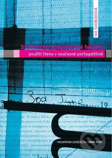 Levně Stylisticko-pragmatické faktory použití členu v současné portugalštině - kniha z kategorie Vysoké školy