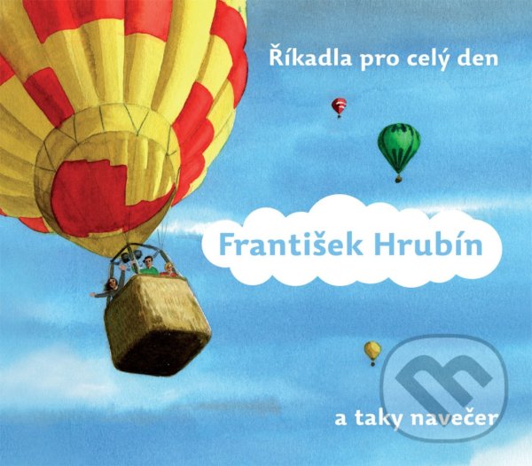 Levně Říkadla pro celý den ((a taky navečer)) - František Hrubín, Lucie Lomová (ilustrátor) - kniha z kategorie Hádanky a riekanky