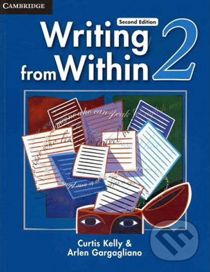 Levně Writing from Within 2 (Student´s Book) - Curtis Kelly, Arlen Gargagliano - kniha z kategorie Jazykové učebnice a slovníky