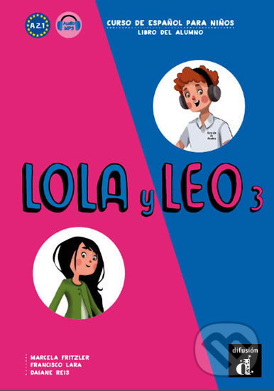 Levně Lola y Leo 3 (A2.1) – Libro del alumno + MP3 online - kniha z kategorie Jazykové učebnice a slovníky