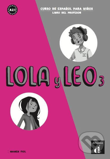 Levně Lola y Leo 3 (A2.1) – Libro del profesor - kniha z kategorie Jazykové učebnice a slovníky