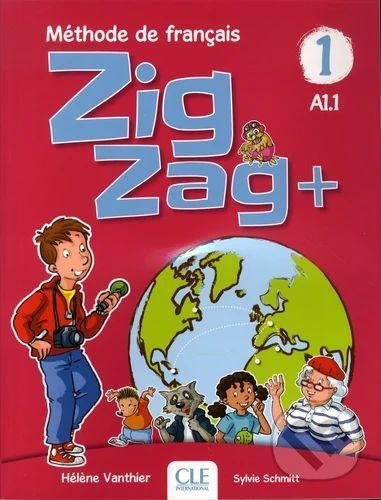 Levně Zigzag+ 1 (Niveau A1.1 - Livre de l´éleve + CD) - Hélene Vanthier - kniha z kategorie Jazykové učebnice a slovníky
