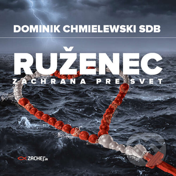 Ruženec - záchrana pre svet - Dominik Chmielewski, Zachej, 2022