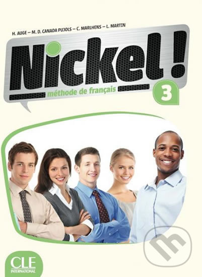 Levně Nickel! 3 (Livre de l´éleve + Dvd Rom) - Helene Auge - kniha z kategorie Jazykové učebnice a slovníky