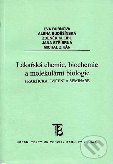 Levně Lékařská chemie,biochemie a molekulární biologie (Praktická cvičení a semináře) - kniha z kategorie Vysoké školy