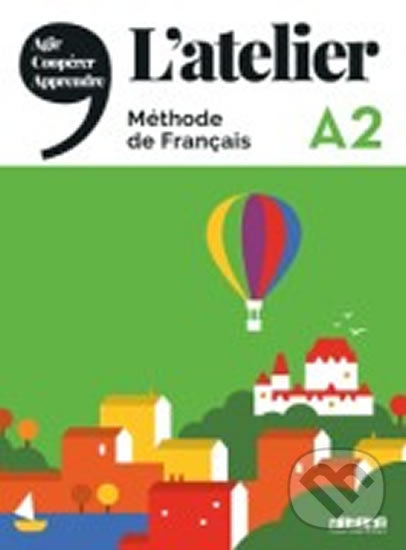Levně L´atelier A2 (Méthode de francais + DVD) - Marie-Noelle Cocton, Emilie Marolleau, Delphine Ripaud - kniha z kategorie Jazykové učebnice a slovníky