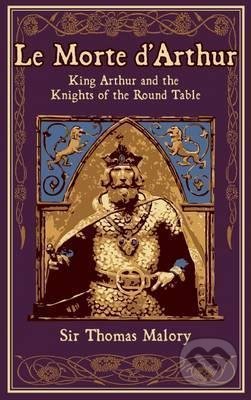 Levně Le Morte d´Arthur (King Arthur and the Knights of the Round Table)