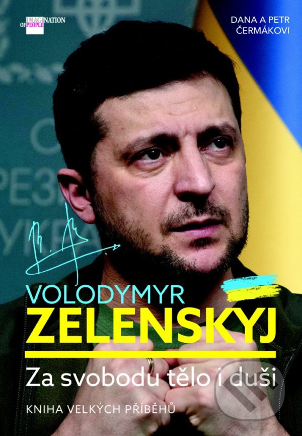 Levně Volodymyr Zelenskyj (Za svobodu tělo i duši) - Petr Čermák, Dana Čermáková - kniha z kategorie Životopisy