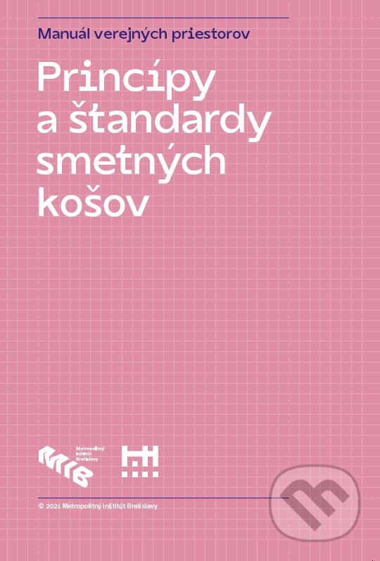 Kniha: Princípy a štandardy smetných košov (Metropolitný inštitút Bratislavy)