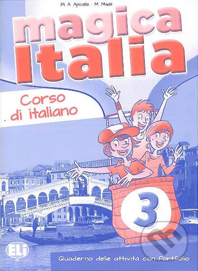 Levně Magica Italia 3 (Quaderno operativo) - M. A. Apicella, M. Madè - kniha z kategorie Jazykové učebnice a slovníky