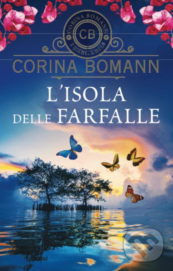 Levně L´ Isola delle farfalle - Corina Bomann - kniha z kategorie Spoločenská beletria