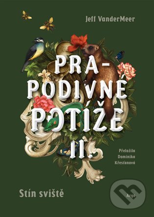 Levně Prapodivné potíže II: Stín Sviště - Jeff VanderMeer - kniha z kategorie Fantasy