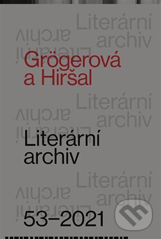 Levně Grögerová a Hiršal. Ke 100. výročí narození (Literární archiv č. 53) - kniha z kategorie Literárna veda