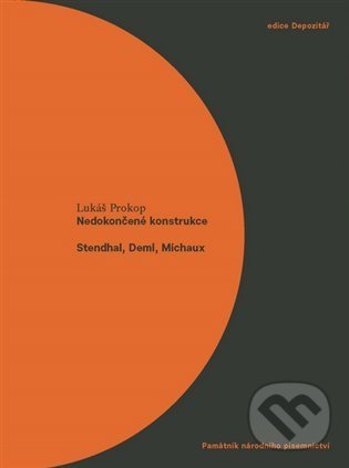 Levně Nedokončené konstrukce. Stendhal, Deml, Michaux - Lukáš Prokop - kniha z kategorie Literárna veda