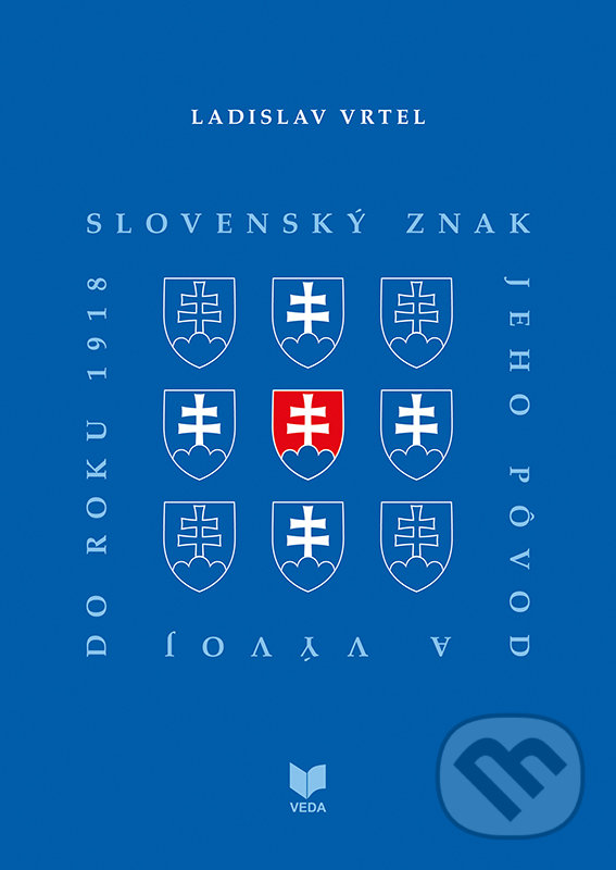 Slovenský znak - Ladislav Vrtel, VEDA, 2021
