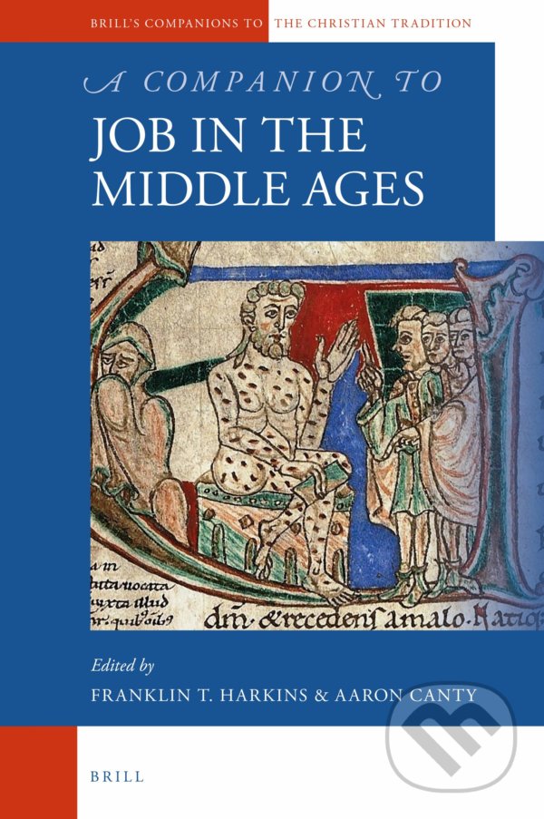 Levně A Companion to Job in the Middle Ages - Franklin Harkins, Aaron Canty - kniha z kategorie Humanitné a spoločenské vedy