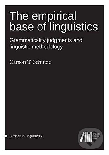 Levně The empirical base of linguistics - Carson T. Schutze - kniha z kategorie Jazyková antropológia