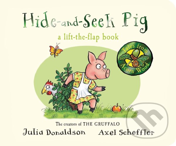 Levně Hide-and-Seek Pig - Julia Donaldson, Axel Scheffler (ilustrátor) - kniha z kategorie Pre deti a mládež