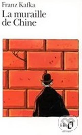 Levně La muraille de Chine - Franz Kafka - kniha z kategorie Spoločenská beletria