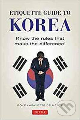 Levně Etiquette Guide to Korea (Know the Rules that Make the Difference!) - kniha z kategorie Sprievodcovia Áziou