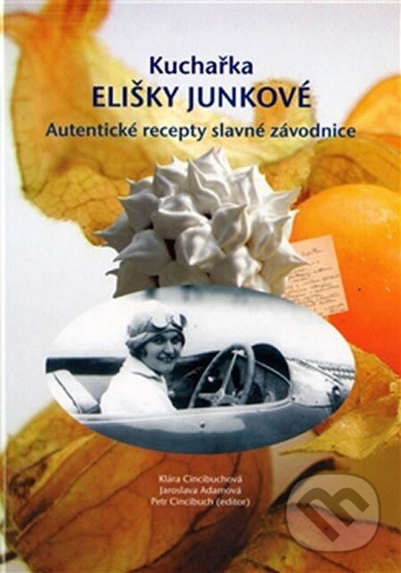 Levně Kuchařka Elišky Junkové (Autentické recepty slavné závodnice) - kniha z kategorie Kuchárky