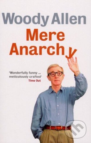 Levně Mere Anarchy - Woody Allen - kniha z kategorie Beletria