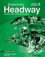American Headway - Starter - Workbook (Pack A) - John Soars, Liz Soars, Oxford University Press, 2010