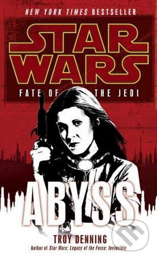 Levně Star Wars: Fate of the Jedi - Abyss - Troy Denning - kniha z kategorie Fantasy