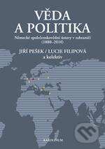 Levně Věda a politika - Jiří Pešek, Lucie Filipová - kniha z kategorie Politológia a politika