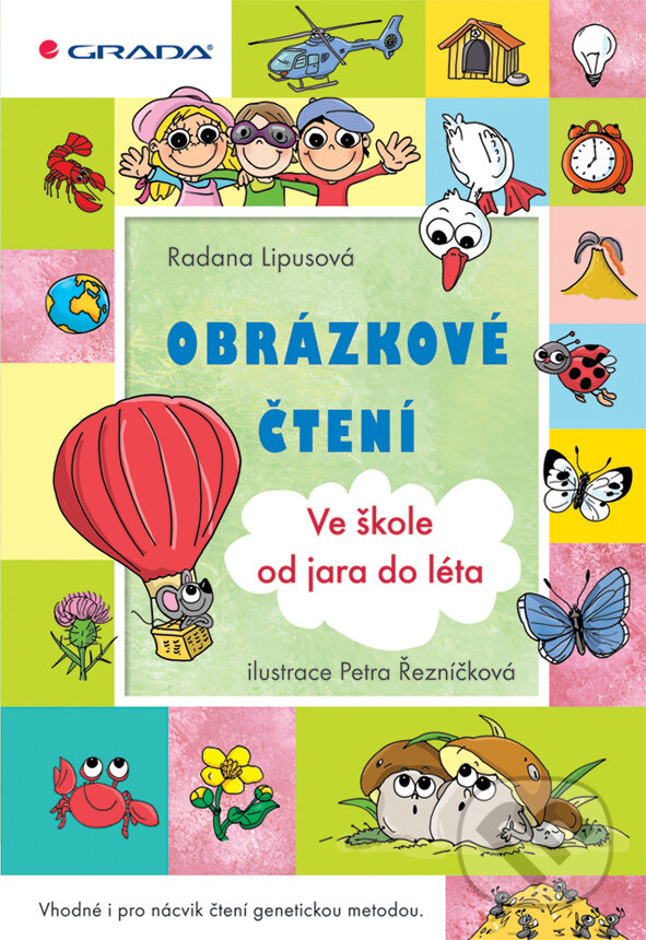 Obrázkové čtení - Ve škole od jara do léta - Radana Lipusová, Petra Hauptová (ilustrátor), Grada, 2012