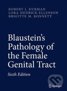 Levně Blaustein's Pathology of the Female Genital Tract - Robert J. Kurman - kniha z kategorie Gynekológia