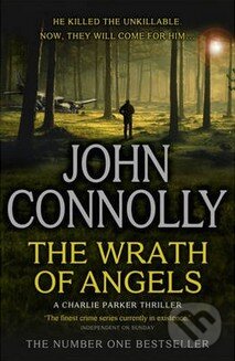Kniha: The Wrath of Angels (John Connolly). Hodder and Stoughton, 2013