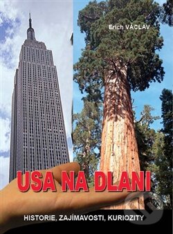 Levně USA na dlani (Historie, zajímavosti, kuriozity) - Erich Václav - kniha z kategorie Mapy a cestovanie