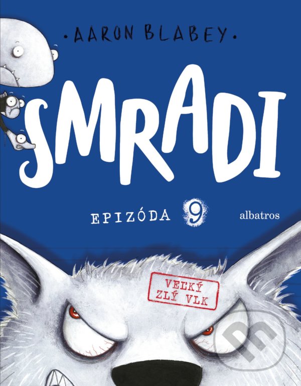 Levně Smradi: Epizóda 9 (Veľký zlý vlk) - Aaron Blabey - kniha z kategorie Komiksy