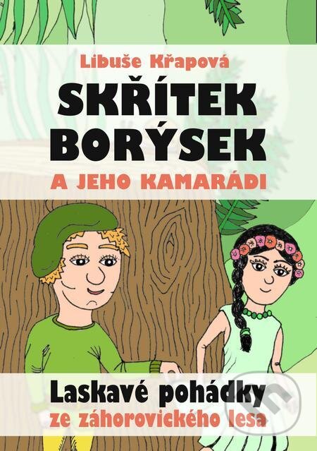 E-kniha: Skřítek Borýsek a jeho kamarádi (Libuše Křapová). E-knihy jedou