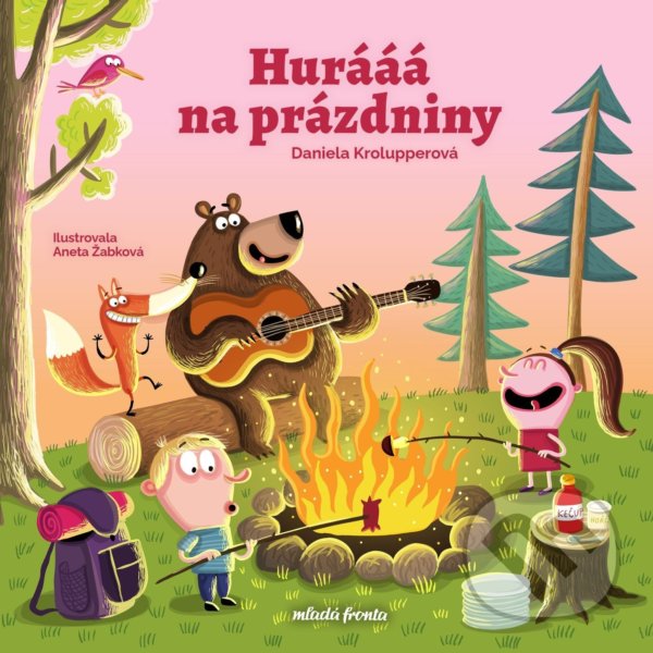 Levně Hurááá na prázdniny - Daniela Krolupperová, Aneta Žabková (illustrátor) - kniha z kategorie Hravé úlohy
