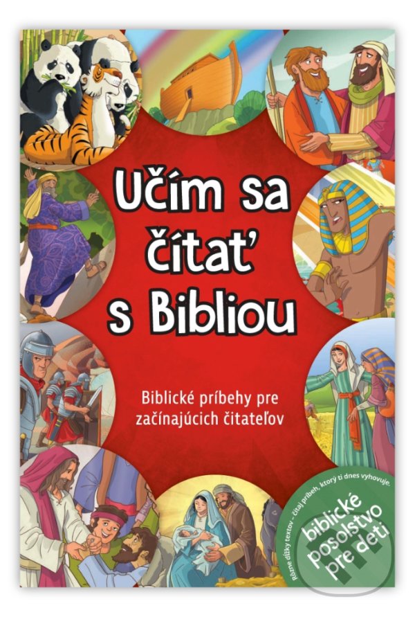 Levně Učím sa čítať s Bibliou (Biblické príbehy pre začínajúcich čitateľov) - kniha z kategorie Biblia