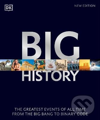 Levně Big History (The Greatest Events of All Time From the Big Bang to Binary Code) - kniha z kategorie História