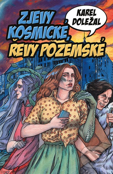 Levně Zjevy kosmické, řevy pozemské - Karel Doležal, Eva Letáková (ilustrátor) - kniha z kategorie Komiksy