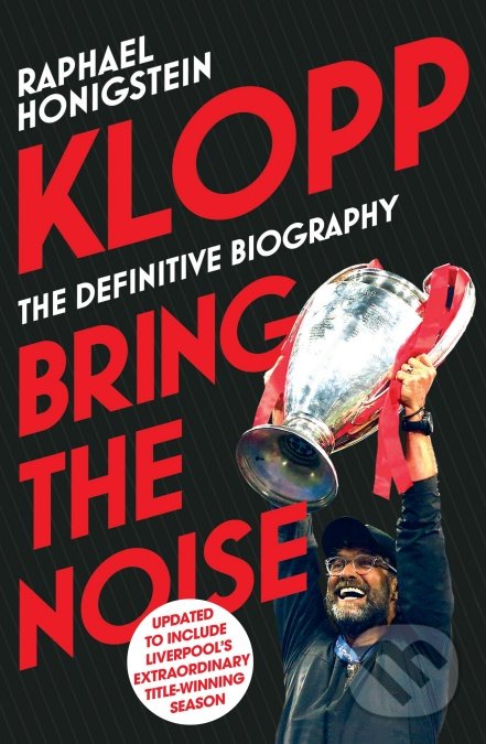Levně Klopp (Bring the Noise) - Raphael Honigstein - kniha z kategorie Kolektívne športy