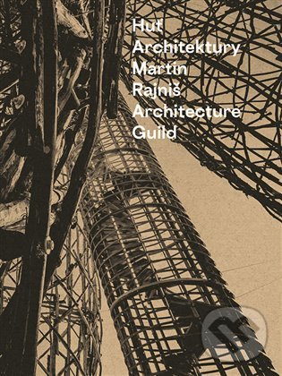 Levně Huť architektury Martin Rajniš - Martin Rajniš - kniha z kategorie Architektúra