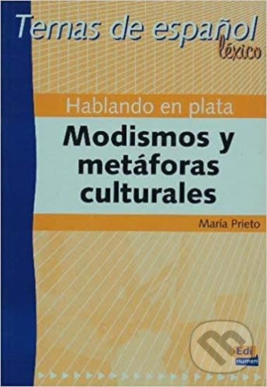 Temas de espanol Léxico Hablando en plata Edinumen