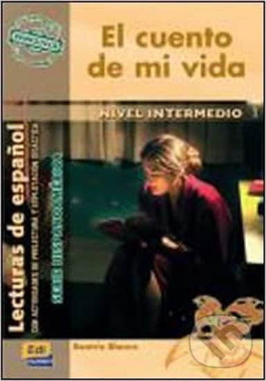 Serie Hispanoamerica Intermedio El cuento de mi vida - Libro Edinumen